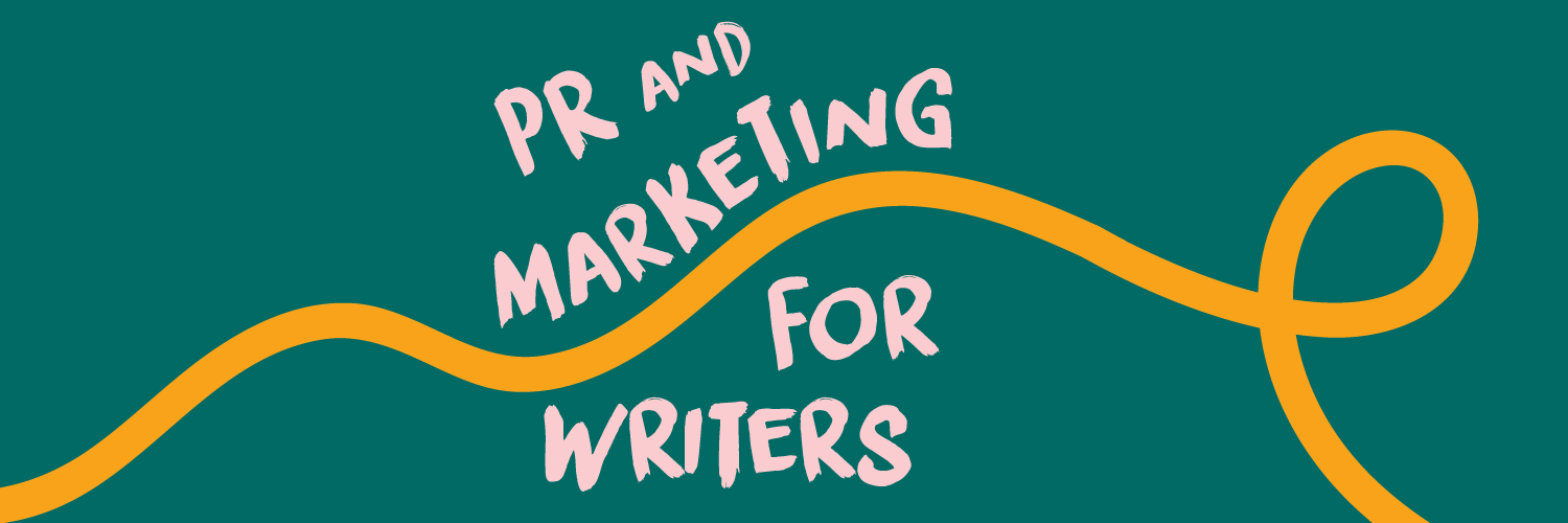 PR and Marketing for Writers